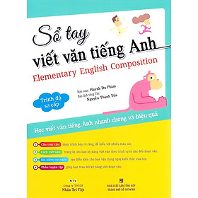 Hình ảnh Sổ Tay Viết Văn Tiếng Anh Trình Độ Sơ Cấp